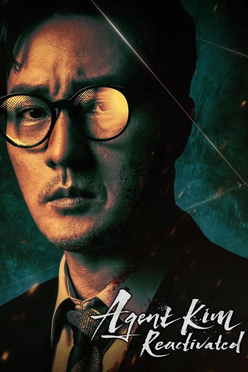 AGENT KIM REACTIVATED (2026) Synopsis: Manager Kim lives a quiet life as a bank employee and single father, hiding his past as a former spy. But when his daughter goes missing, he’s left with no choice but to reveal his true identity and fight to save her.corporate life, but years of