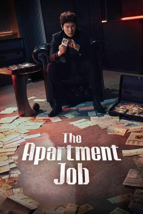 THE APARTMENT JOB (2026) Episodes : 12 Genres : Crime, Thriller, Mystery Synopsis: Former gangster Hae Gang enters the race for apartment residents’ association president to find a stash of hidden money. But when he uncovers corruption within the comp